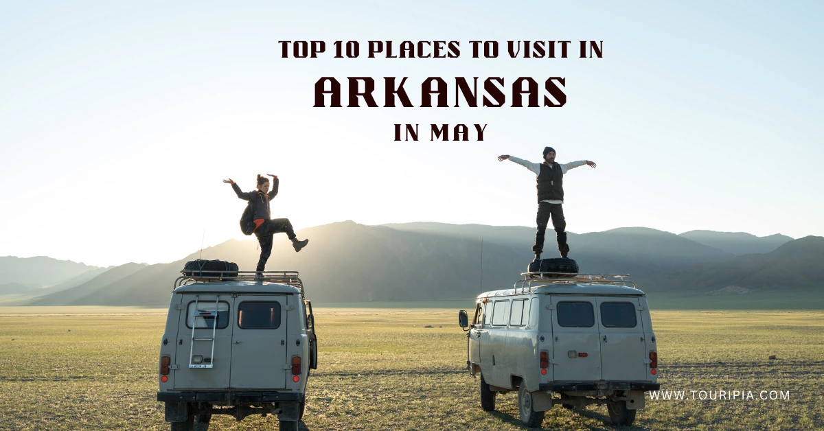 Top-10-Places-to-Visit-in-Arkansas-in-May.webp