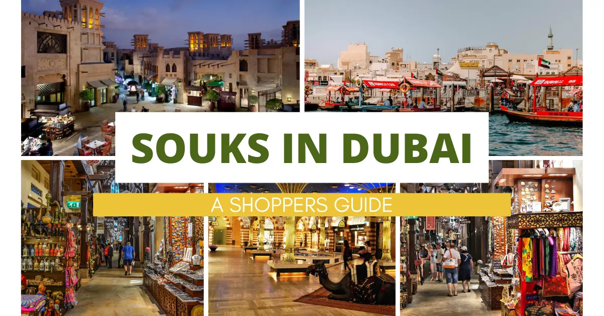 Top 7 Best Souks in Dubai: A Shoppers Guide