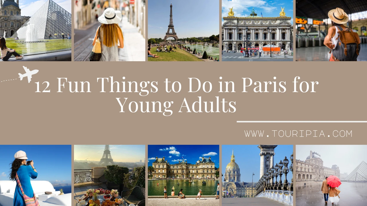 12 Fun Things to Do in Paris for Young Adults Like A Local
