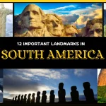 12 Must-See Important Landmarks in South America for Every Traveler