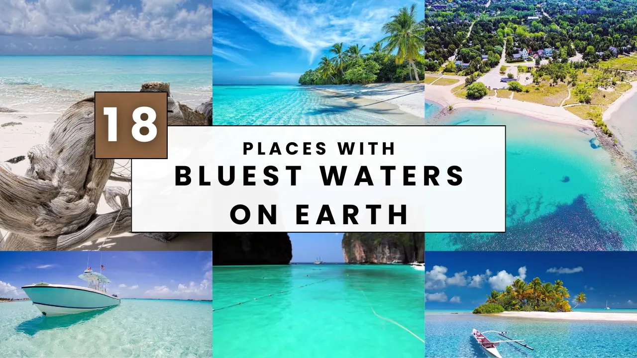 18+ Places With Most Bluest Waters On Earth