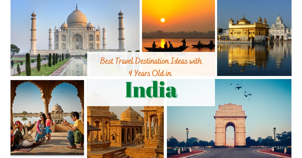 10 Best Travel Destination Ideas with 4-Year-Old in India