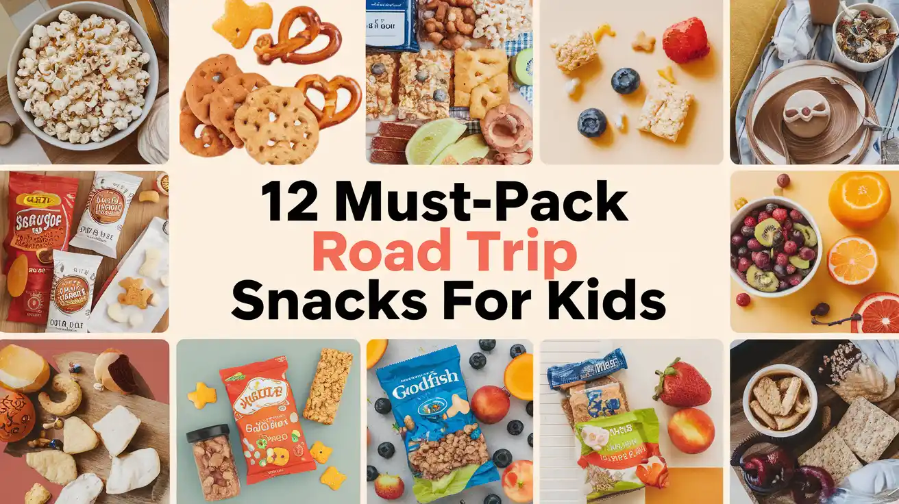 12 Must-Pack Road Trip Snacks for Kids – With Useful Tips