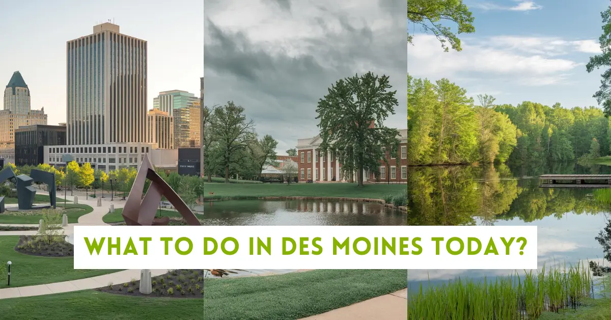 What to Do in Des Moines Today? 12 Cool Things to Do & See