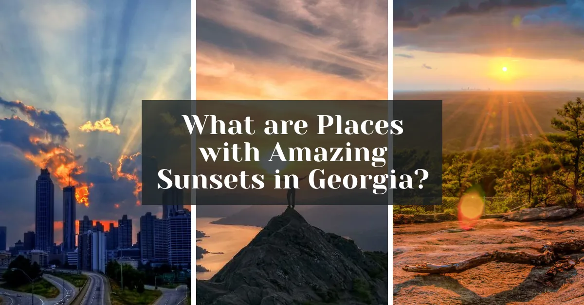 What are Places with Amazing Sunsets in Georgia?