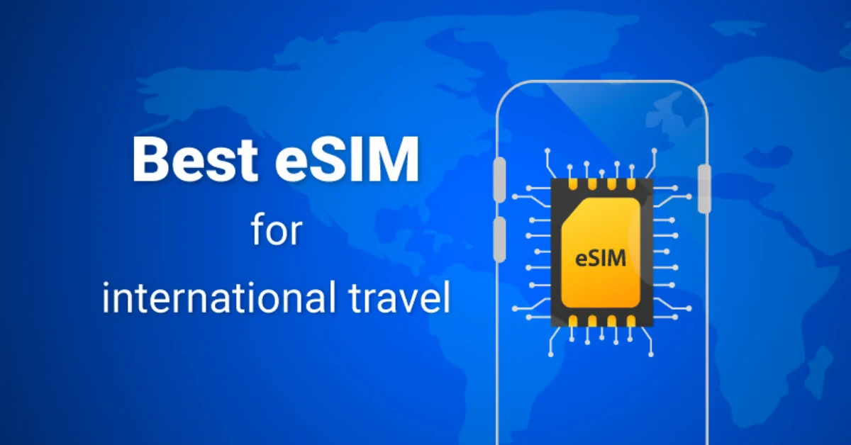 Cheapest eSIM for International Travel: Ranked & Reviewed 2025 3 Cheapest eSIM Providers for International Travel