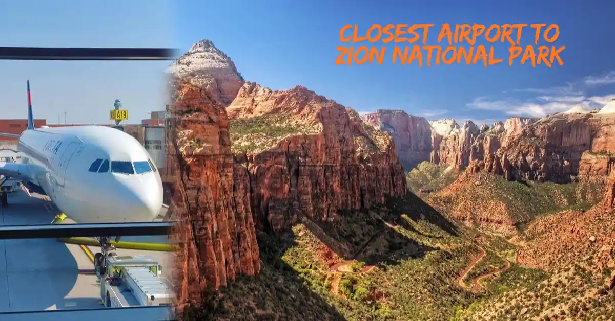 Closest Airport to Zion National Park