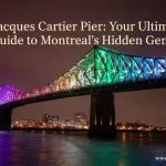 Jacques Cartier Pier: Your Ultimate Guide to Montreal’s Hidden Gem