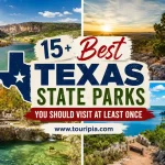 15+ Best Texas State Parks You Should Visit at Least Once